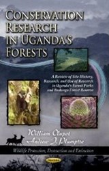 Conservation Research in Uganda's Forests - OLUPOT,  William ; Plumptre, Andrew J - 9781622572632