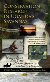 Conservation Research in Uganda's Savannas - OLUPOT,  William ; Parry, Luke ; Gunness, Michelle ; Plumptre, Andrew J - 9781622572649