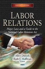 Labor Relations - Allen Daniels ; Ruth J Hoffman - 9781622574209