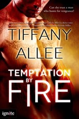 Temptation by Fire - Tiffany Allee - 9781622662005