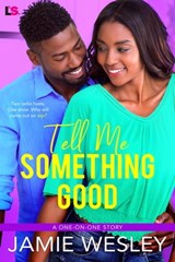 Tell Me Something Good - Jamie Wesley - 9781622665808