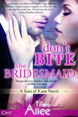Don't Bite the Bridesmaid - Tiffany Allee - 9781622668045