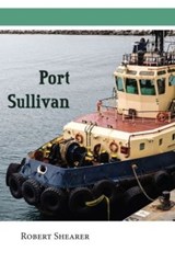 Port Sullivan - Robert A. Shearer - 9781622881055