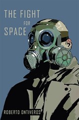 The Fight for Space - Roberto Ontiveros - 9781622882267