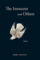 The Innocent and Others - Jerry Whitus - 9781622882700