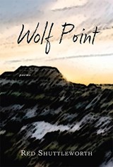 Wolf Point - Red Shuttleworth - 9781622882755