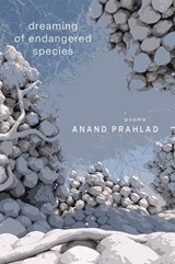 Dreaming of Endangered Species - Anand Prahlad - 9781622889280