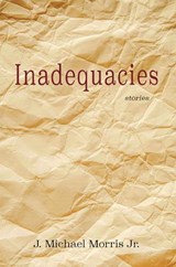 Inadequacies - Morris James - 9781622889310