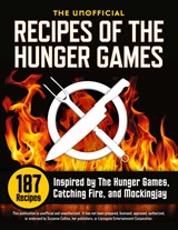 Unofficial Recipes of the Hunger Games - Rockridge Press - 9781623150259