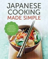Japanese Cooking Made Simple - Salinas Press - 9781623153922
