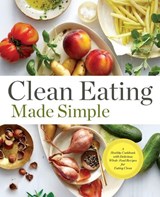 Clean Eating Made Simple - Rockridge Press - 9781623154011
