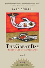 The Great Bay - Dale Pendell - 9781623174026