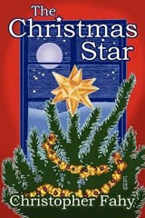 The Christmas Star - Christopher Fahy - 9781623300005