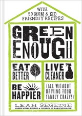 Green Enough - Leah Segedie - 9781623367602