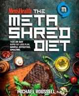 Men's Health The MetaShred Diet - Michael Roussell ; Editors of Men's Health Magazi - 9781623369897