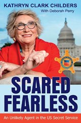 Scared Fearless - Kathryn Clark Childers ; Deborah Hickman Perry - 9781623499167