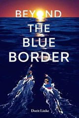 Beyond the Blue Border - Dorit Linke ; Elisabeth Lauffer - 9781623541774
