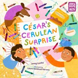 Cesar's Cerulean Surprise - Jenny Lacika ; Laura Sandoval Herrera - 9781623544393
