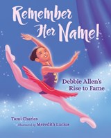 Remember Her Name! - Tami Charles ; Meredith Lucius - 9781623545659