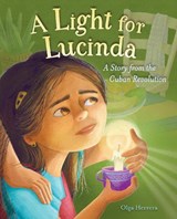 A Light for Lucinda - Olga Herrera - 9781623547592
