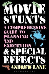 Movie Stunts & Special Effects - Andrew Lane - 9781623563073