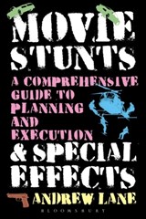 Movie Stunts & Special Effects - Andrew Lane - 9781623563660