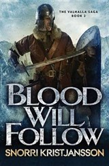 Blood Will Follow - KRISTJANSSON,  Snorri - 9781623658724