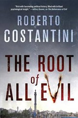 The Root of All Evil - COSTANTINI,  Roberto - 9781623658816