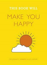 This Book Will Make You Happy - HIBBERD,  Jessamy, Dr. ; Usmar, Jo - 9781623658861