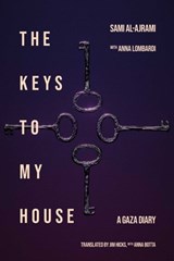 The Keys to My House - Sami al-Ajrami - 9781623715540