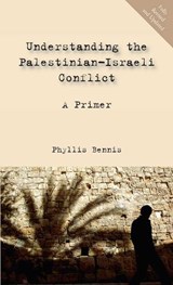 UNDERSTANDING THE PALESTINIAN- - Phyllis Bennis - 9781623719876