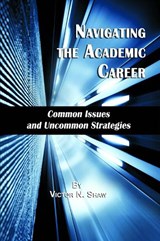 Navigating the Academic Career - SHAW,  Victor N. - 9781623961176