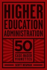 Higher Education Administration - Scott Newman - 9781623968496