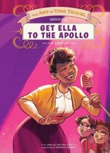 Get Ella to the Apollo - MULLARKEY,  Lisa ; Mullarkey, John - 9781624020872