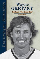 Wayne Gretzky - WILNER,  Barry - 9781624031298
