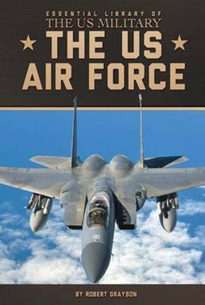 The US Air Force, GRAYSON,  Robert - Gebonden - 9781624034329