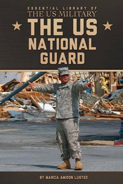 The US National Guard, LUSTED,  Marcia Amidon - Gebonden - 9781624034367