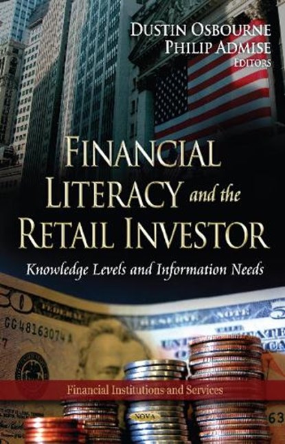 Financial Literacy & the Retail Investor, OSBOURNE,  Dustin ; Admise, Philip - Gebonden - 9781624171147