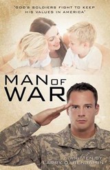 Man of War - Larry D Benjamin - 9781624193040