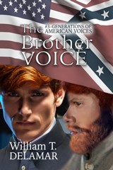 The Brother Voice - William T. Delamar - 9781624203138