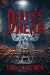 Death's Head - Terry Lloyd Vinson - 9781624208133