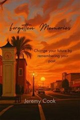 Forgotten Memories - Jeremy Cook - 9781624208911