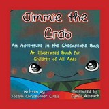 Jimmie the Crab - Joseph Christopher Cullis - 9781625163646