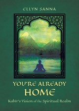 You're Already Home - Ellyn Sanna - 9781625248589