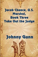 Take Out the Judge - GUNN,  Johnny - 9781625265197