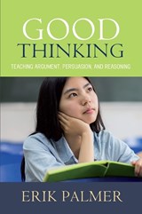 Good Thinking - Erik Palmer - 9781625310644