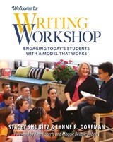 Welcome to Writing Workshop - Lynne Dorfman ; Stacey Shubitz - 9781625311665