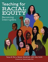 Teaching for Racial Equity - Tonya B. Perry ; Steven Zemelman ; Katy Smith - 9781625315182