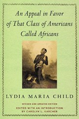 An Appeal in Favor of That Class of Americans Called Africans - CHILD,  Lydia Maria - 9781625347732