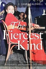 The Fiercest Kind - H. Zahra Caldwell - 9781625349330